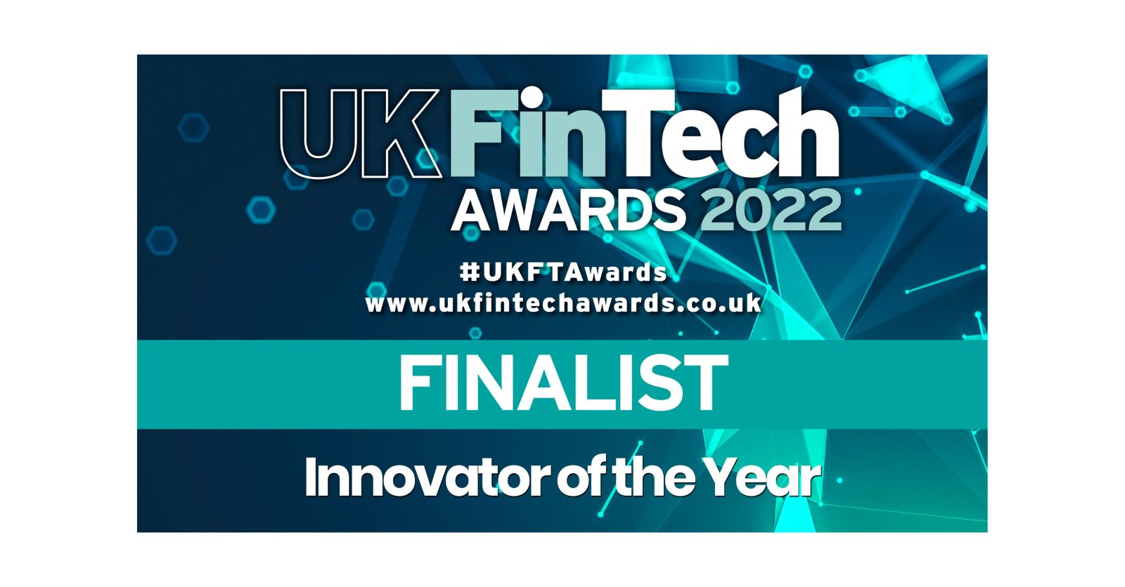 UK FinTech Awards 2022 graphic marking a finalist for Innovator of the Year, on a teal network background