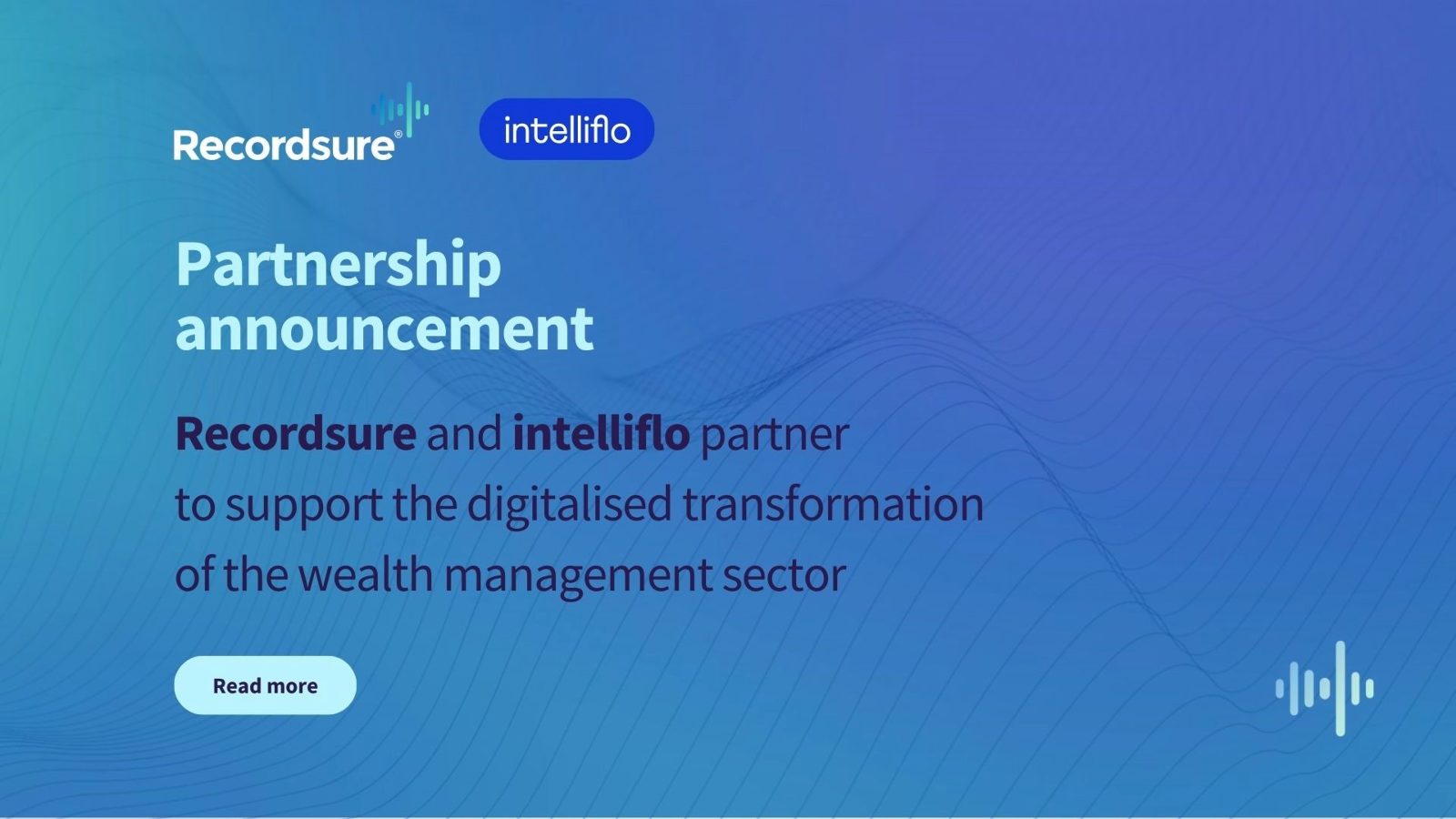 Blue tile announcing the Recordsure and intelliflo partnership to support digital transformation in wealth management